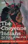 George Bird Grinnell: The Cheyenne Indians, Buch