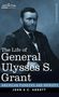John S. C. Abbott: The Life of General Ulysses S. Grant, Buch
