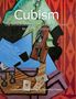 „Cubism: The revolutionary art movement of Picasso, Braque, and beyond“ von Guillaume Apollinaire & Dorothea Eimert. Geometrische Formen.
