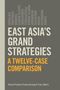 East Asia's Grand Strategies, Buch