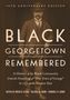 „30th Anniversary Edition: BLACK GEORGETOWN REMEMBERED“ - Ein Mann in Anzug und Hut im frühen 20. Jahrhundert., Buch