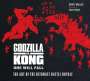 Daniel Wallace: Godzilla vs. Kong: One Will Fall: The Art of the Ultimate Battle Royale, Buch