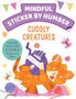 Insight Kids: Mindful Sticker by Number: Cuddly Creatures: (Sticker Books for Kids, Activity Books for Kids, Mindful Books for Kids, Animal Books for Kids), Buch