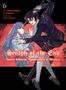 Takaya Kagami: Seraph of the End: Guren Ichinose: Catastrophe at Sixteen (Manga) 6, Buch