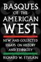 Richard W Etulain: Basques of the American West, Buch, Buch