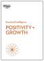 Harvard Business Review: Positivity and Growth (HBR Emotional Intelligence Series), Buch