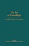 „The Art of Assemblage: Studies on Plato and Aristotle“, herausgegeben von Pavlos Kontos und Mariska Leunissen. Dunkelgrüner Hintergrund., Buch