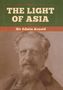 Edwin Arnold: The Light of Asia, Buch