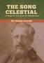 Edwin Arnold: The Song Celestial or Bhagavad- Gita (From the Mahabharata), Buch