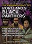 Joe Biel: The Enduring Legacy of Portland's Black Panthers: The Roots of Free Healthcare, Free Breakfast, and Neighborhood Control in Oregon, Buch