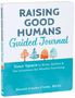 Hunter Clarke-Fields: Raising Good Humans Guided Journal, Buch