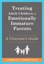 Lindsay C Gibson: Treating Adult Children of Emotionally Immature Parents, Buch
