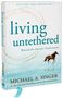 Michael A Singer: Living Untethered, Buch