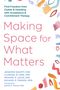 Jennifer Krafft: Making Space for What Matters, Buch