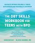 Blaise Aguirre: The Dbt Skills Workbook for Teens with Bpd, Buch