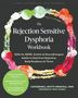 "The Rejection Sensitive Dysphoria Workbook" von Catherine J. Mutti-Driscoll. Bunter Farbring auf grauem Hintergrund., Buch