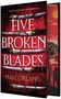 Mai Corland: Five Broken Blades (Deluxe Limited Edition), Buch