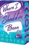 "Where I Should've Been" in lila Schrift auf blau-violettem Hintergrund. Unten eine lila Handtasche., Buch
