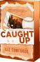 Liz Tomforde: Caught Up, Buch, Buch