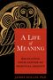 James Hollis: A Life of Meaning, Buch