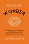 Jeffrey Davis: Tracking Wonder, Buch