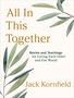 Jack Kornfield: All in This Together, Buch