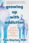 Tian Dayton: Growing Up with Addiction, Buch, Buch