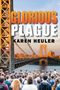 Karen Heuler: Glorious Plague, Buch