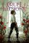 Margie Fuston: Cruel Illusions, Buch