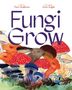 Maria Gianferrari: Fungi Grow, Buch