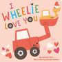 Hannah Eliot: I Wheelie Love You, Buch