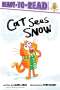 Laura Gehl: Cat Sees Snow: Ready-To-Read Ready-To-Go!, Buch