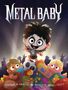 Stephen W Martin: Metal Baby, Buch