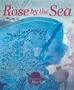 "Rose by the Sea: An Armenian Journey of Courage and Hope." Silhouetten und florale Muster in Blau., Buch