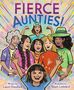 Laurel Goodluck: Fierce Aunties!, Buch