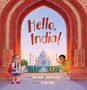 "Hello, India!" steht groß. Kinder mit Rucksack und Buch vor dem Taj Mahal. Bogen mit Verzierungen umrahmt die Szene., Buch