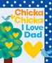 Bill Martin: Chicka Chicka I Love Dad, Buch
