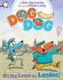 "Dog Meets Dog", "On the Loose in London!". Zwei Comic-Hunde laufen aufgeregt; im Hintergrund Londons Skyline.