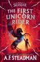 A F Steadman: The First Unicorn Rider, Buch