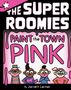 "The Super Roomies: Paint the Town Pink" von Jarrett Lerner. Illustration von vier stilisierten Figuren in buntem Design.