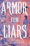 S E Grove: Armor for Liars, Buch