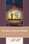 The Female Teacher on Television, Buch