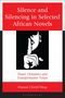 Oumar Chérif Diop: Silence and Silencing in Selected African Novels, Buch