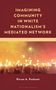 Titel: "Imagining Community in White Nationalism's Mediated Network". Menschen mit Fackeln im Hintergrund., Buch