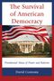 David Contosta: The Survival of American Democracy, Buch