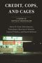 Text: "Credit, Cops, and Cages: A Theory of Capitalist Individualism". Unten ein Laden für Kredite, Schecks und Debitkarten., Buch