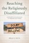 Brian H. Smith: Reaching the Religiously Disaffiliated, Buch, Buch