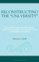 Harvey J. Graff: Reconstructing the "Uni-versity", Buch, Buch