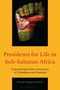 Teresa Nogueira Pinto: Presidents for Life in Sub-Saharan Africa, Buch