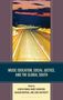 : Music Education, Social Justice, and the Global South, Buch
